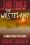 [End Times 02] • The Wasteland